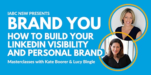 Brand You: How to build your LinkedIn visibility and personal brand