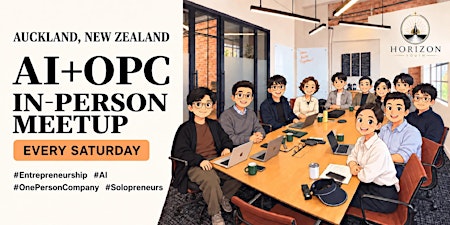AI + OPC Saturday Meetup for Entrepreneurs & Solopreneurs（Mandarin)