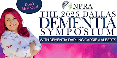 2026 Dallas Dementia Symposium with Dementia Darling Carrie Aalberts