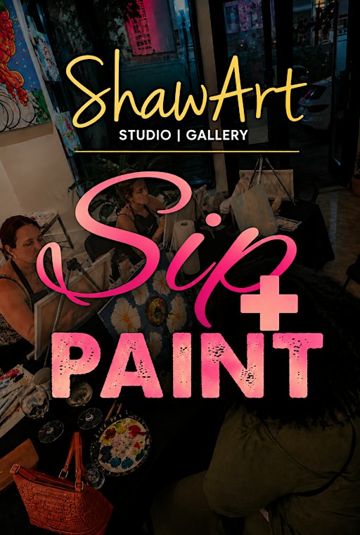 Sip + Paint at Shaw Art Studio & Gallery