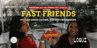 Fast Friends - like Speed Dating But for Friendships | Studio City