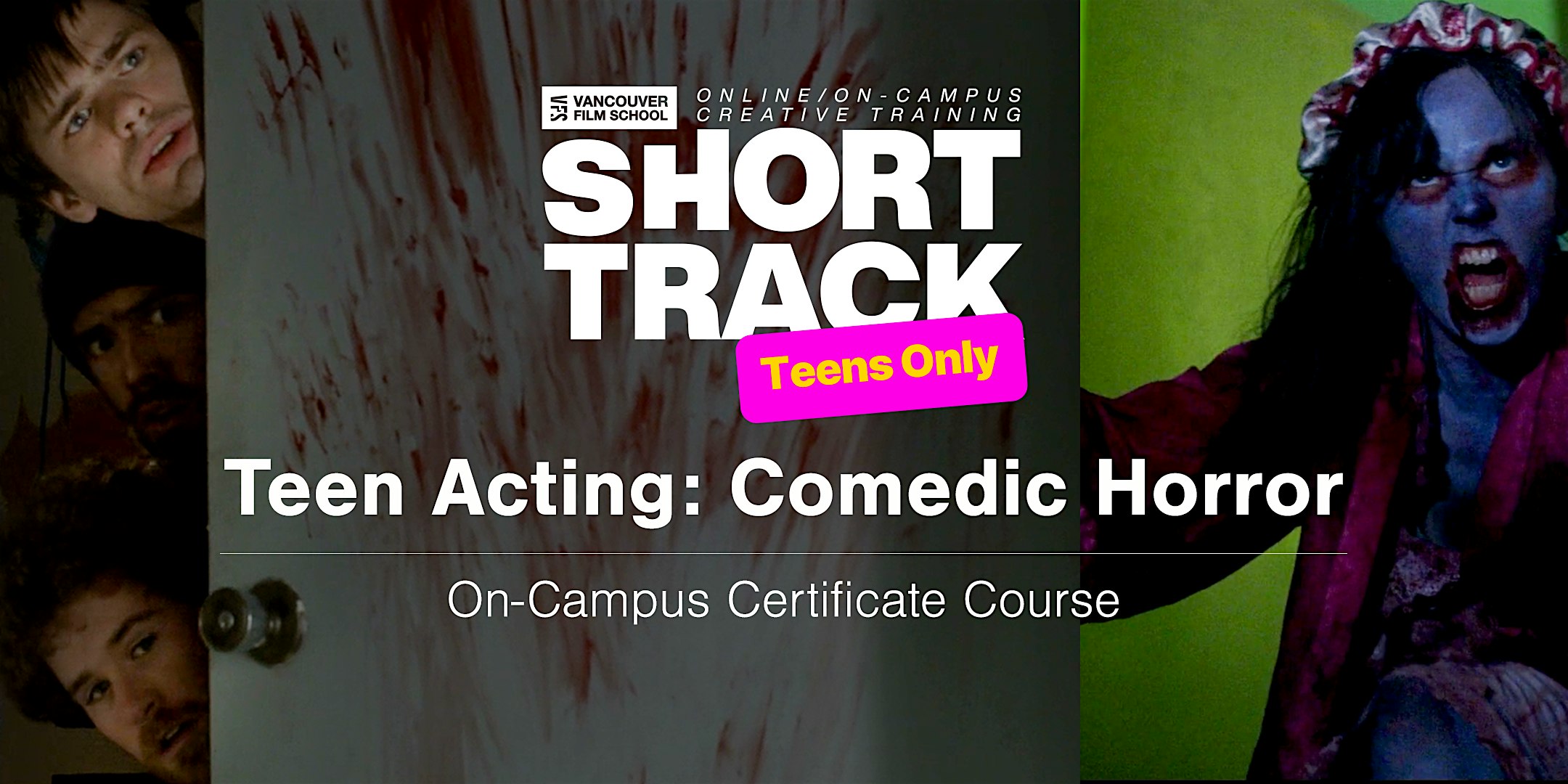 VFS Teen Acting: Comedic Horror (On Campus) Oct 3rd  - Oct 31st