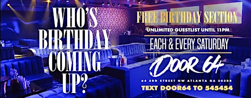 FREE Birthday Section + Guest List @ Door 64 (Saturdays)