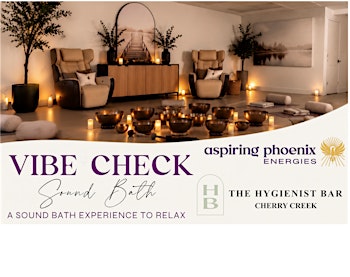 Vibe, check √ Sound Bath