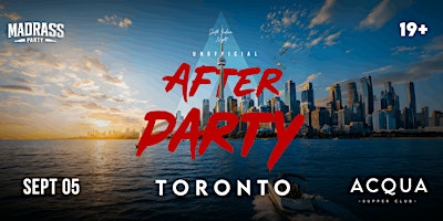 TORONTO - UNOFFICIAL AFTER PARTY