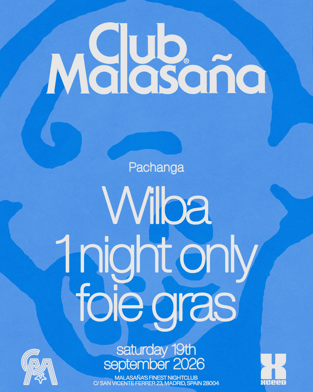 Pachanga con Wilba, 1 night only y Foie Gras
