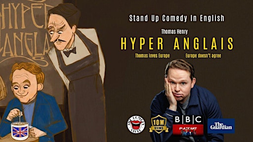 ENGLISH COMEDY BRUSSELS - Thomas Henry: Hyper Anglais