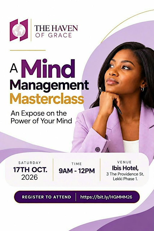 A Mind Management Masterclass: An Exposé on the Power of Your Mind