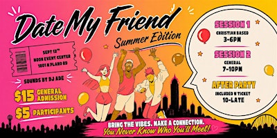 Date My Friend DFW - Christian Event