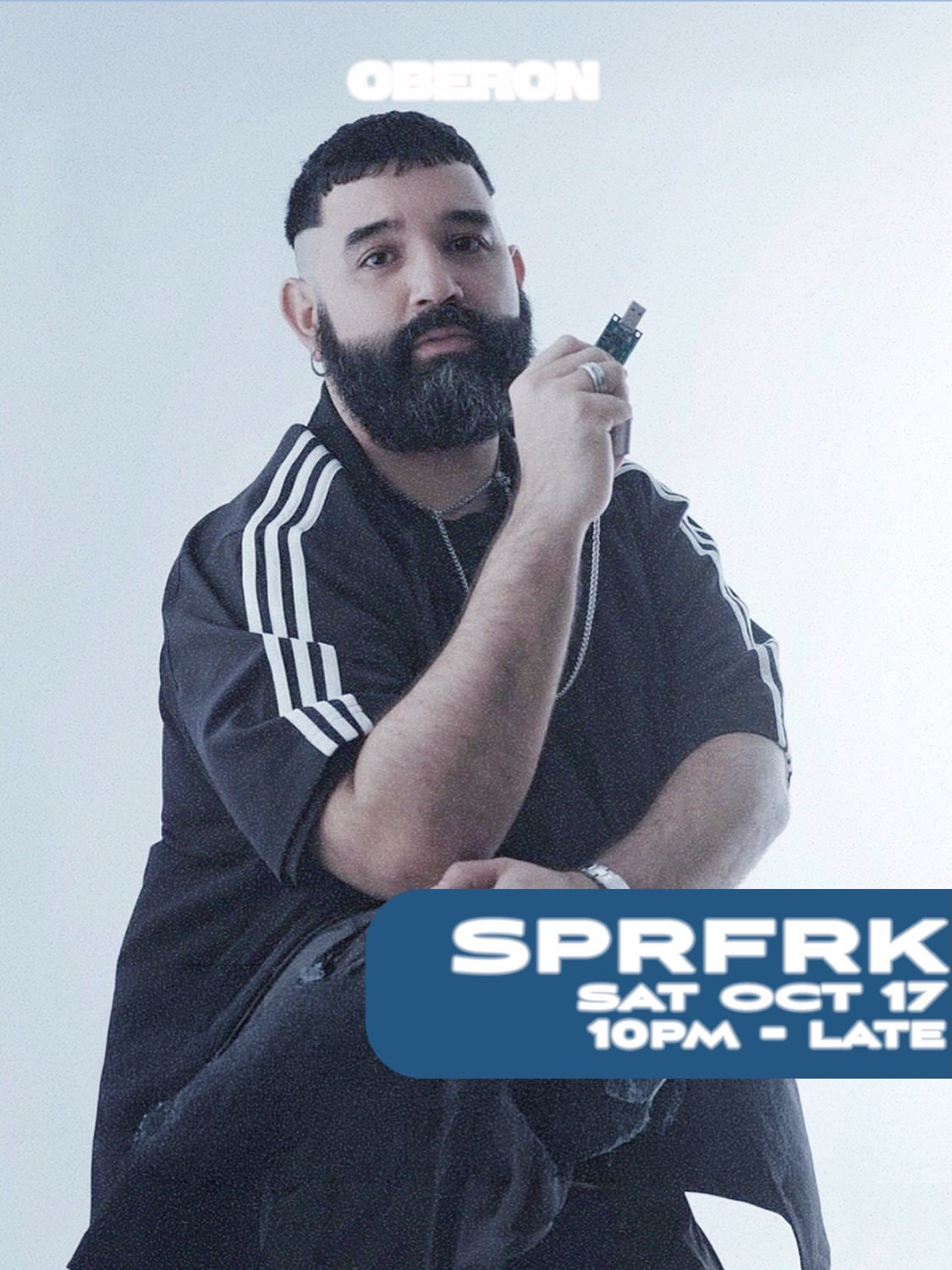 Oberon Saturday Night w/ SPRFRK