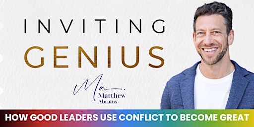 Inviting Genius - From Conflict to Connection
