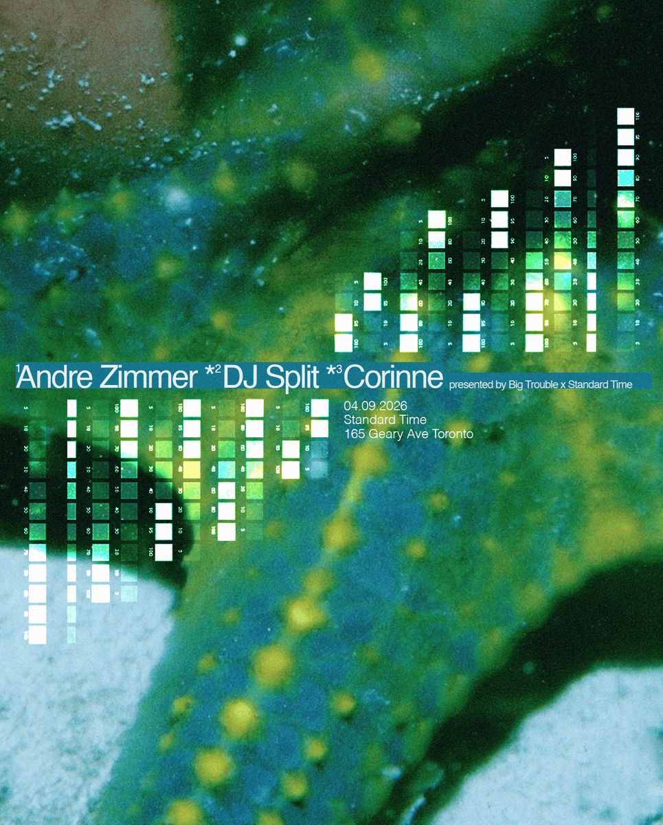 Andre Zimmer, DJ Split, Corinne presented by Big Trouble x Standard Time