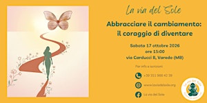 Abbracciare il cambiamento: il coraggio di diventare