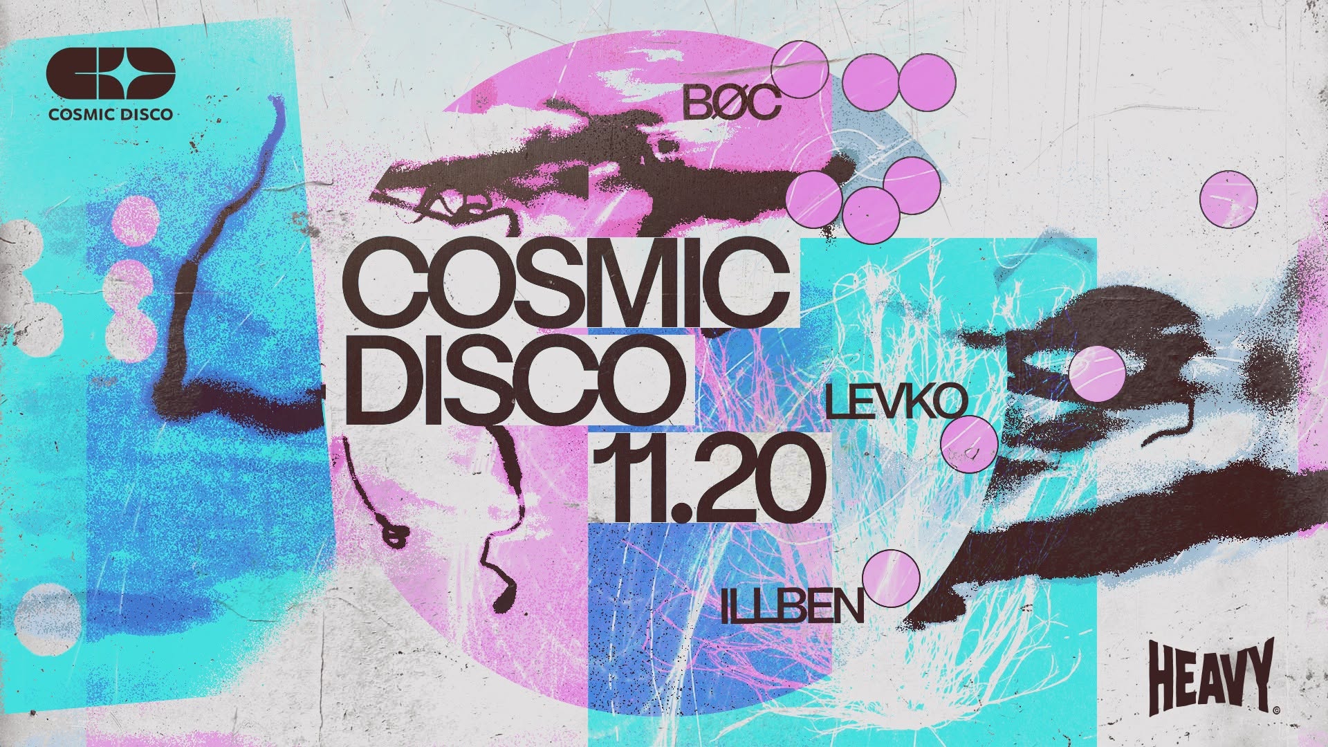 COSMIC DISCO ✧ BØC, illben, Levko • Heavy