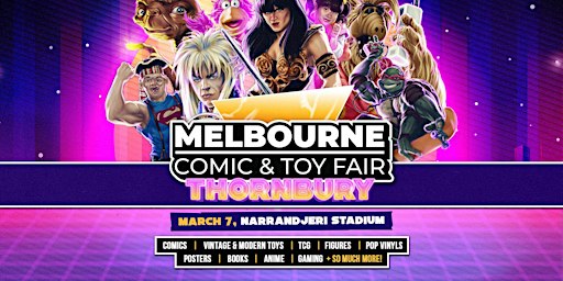Melbourne Comic & Toy Fair - Thornbury