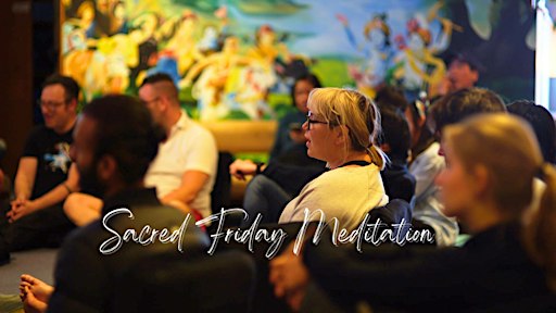 Sacred Friday Meditation