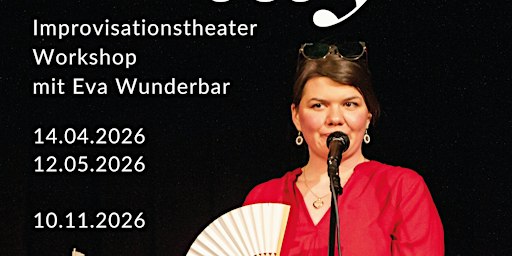 Play - Improvisationstheaterworkshop mit Eva Wunderbar