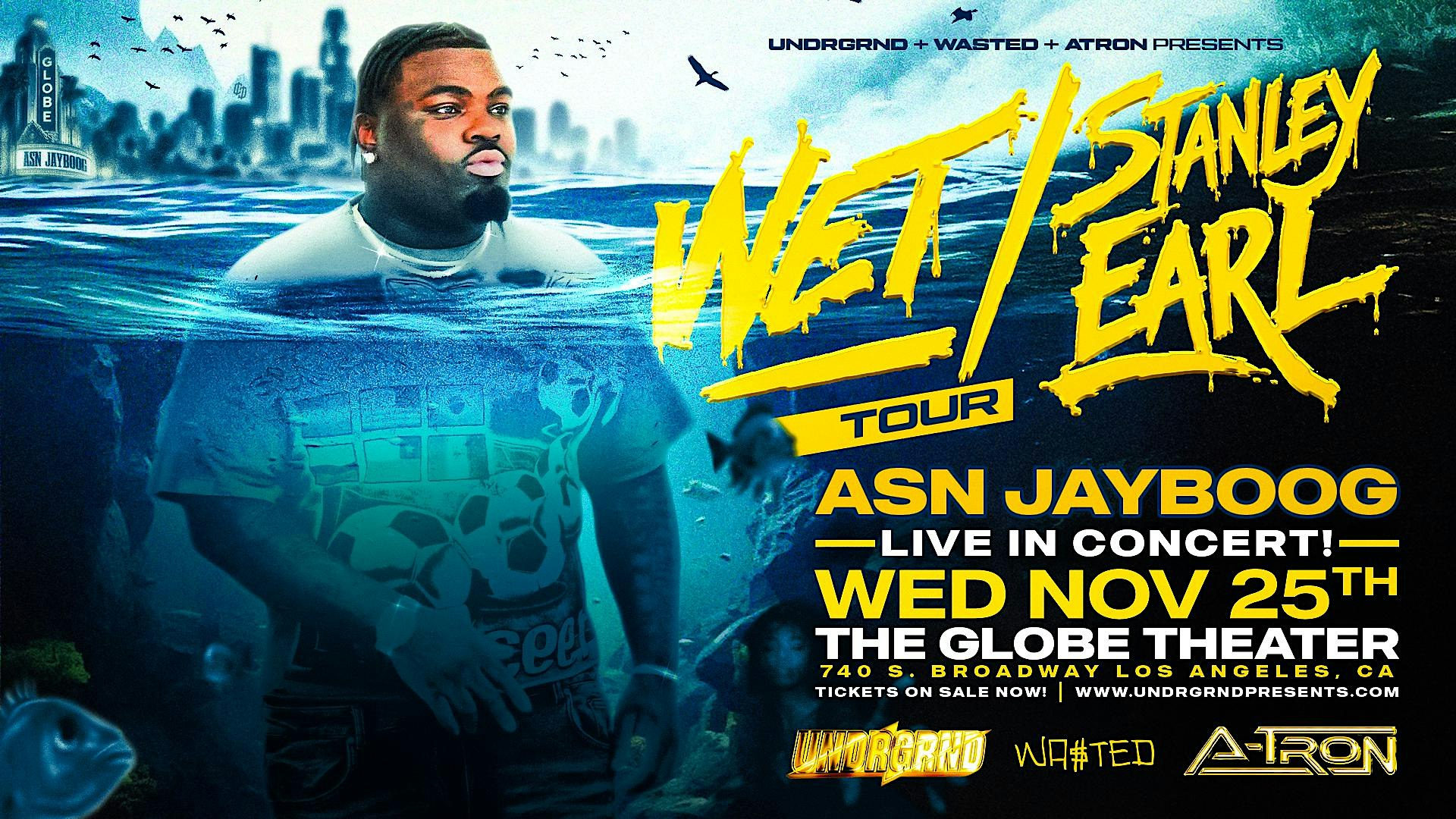 UNDRGRND PRESENTS: ASN JAYBOOG  LIVE IN CONCERT (TOUR)  GLOBE THEATER [18+]