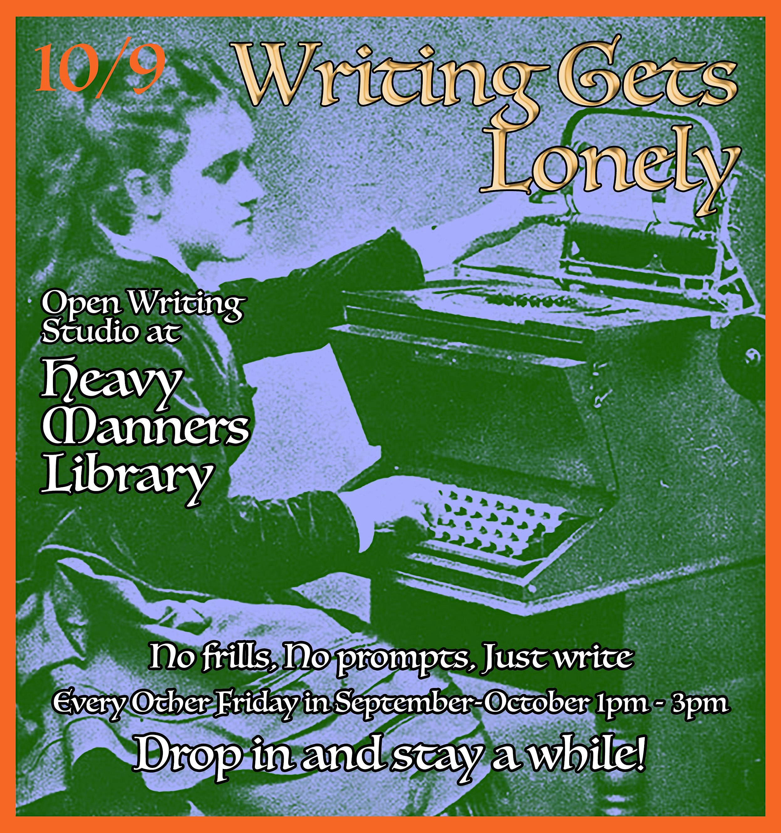 Writing Gets Lonely: Open Writing Studio (10/9)