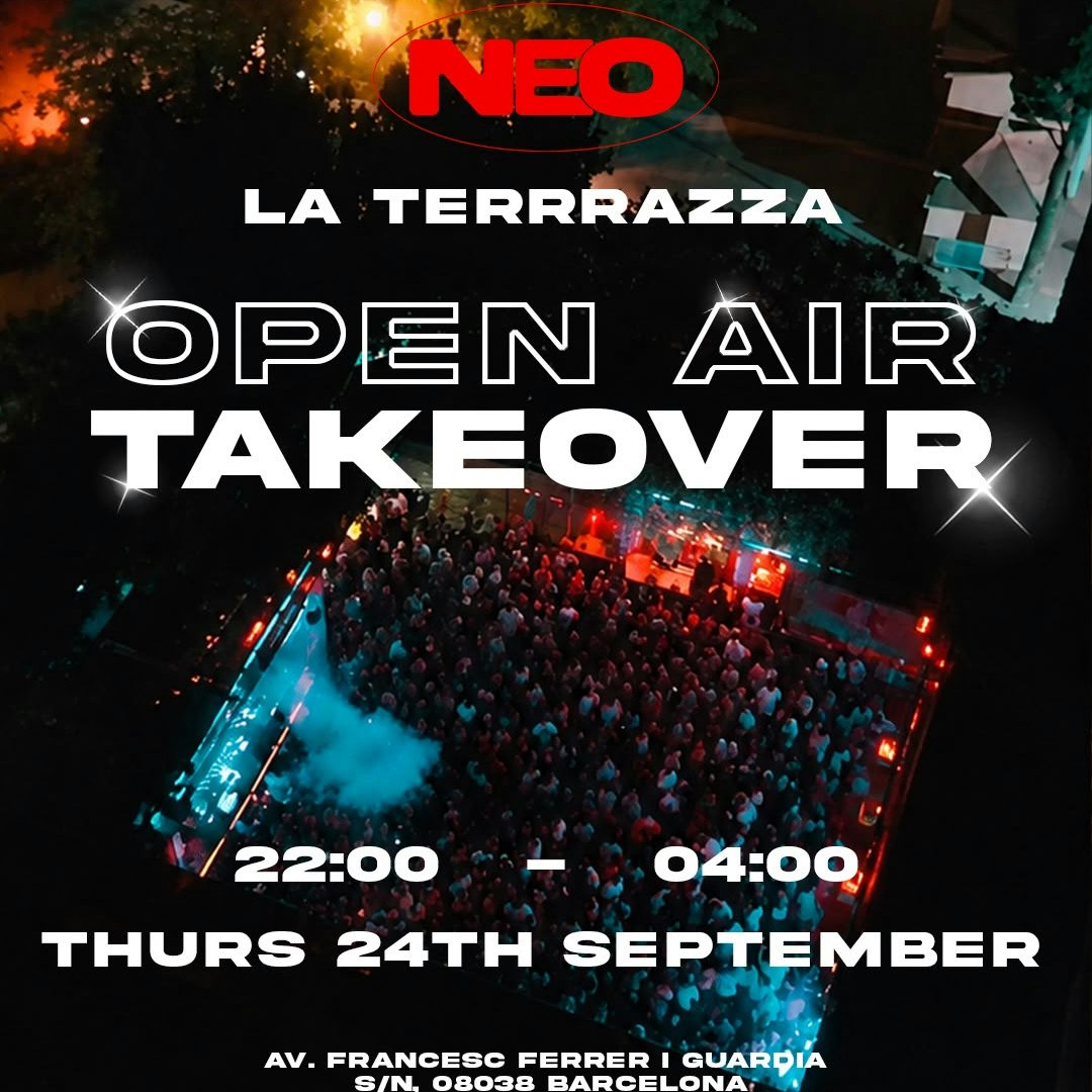 NEO Open Air Takeover - La Terrrazza Barcelona