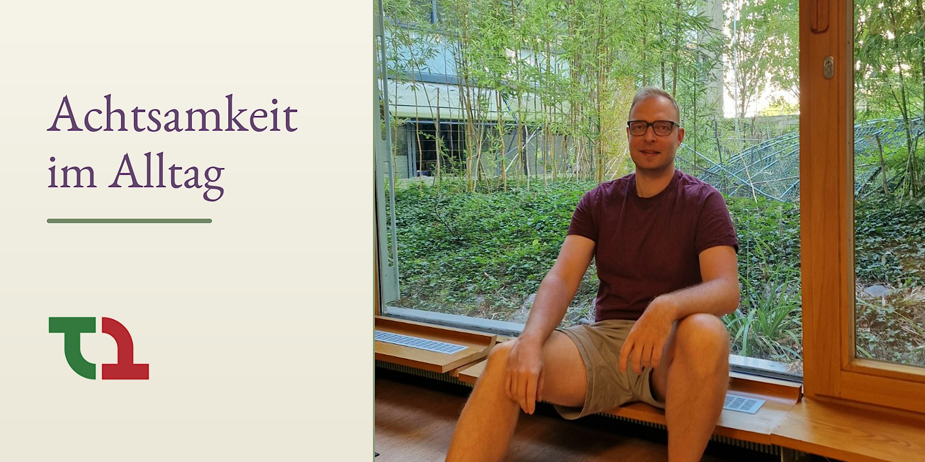 Achtsamkeit im Alltag