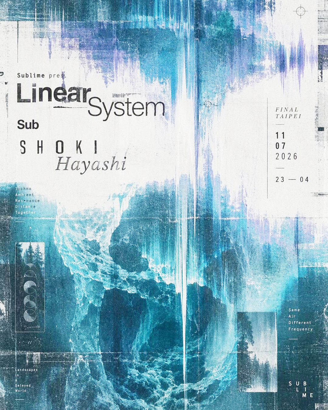 Sublime 昇華 pres. Linear System (FR) & Shoki Hayashi (JP)