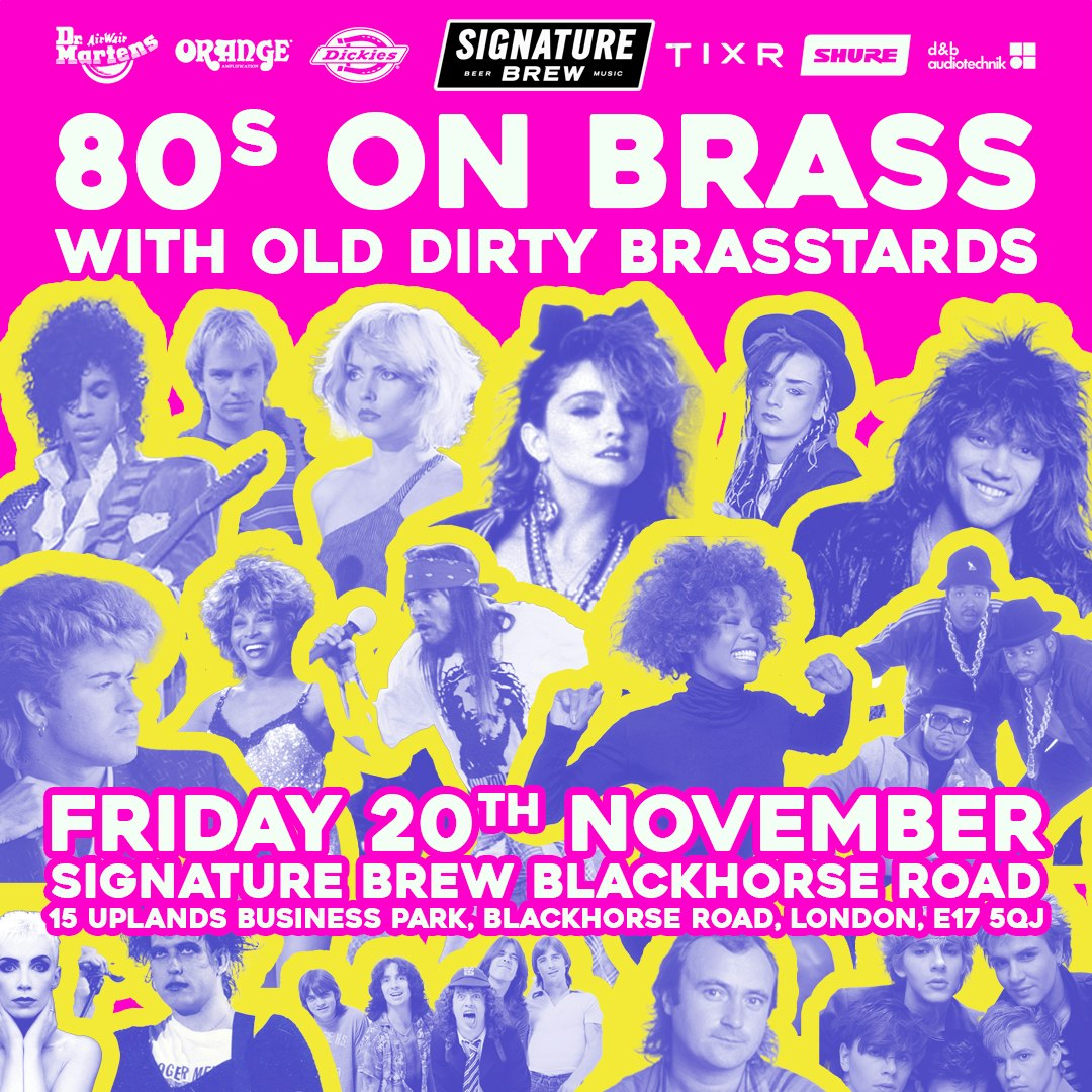 80s On Brass - Old Dirty Brasstards | London