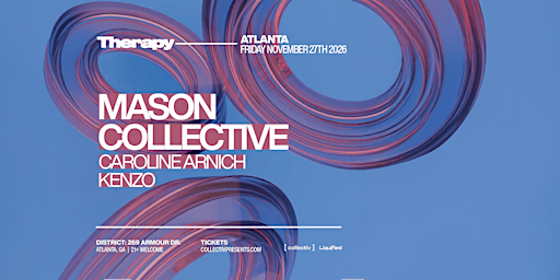 MASON COLLECTIVE | Friday November 27th 2026 | District Atlanta
