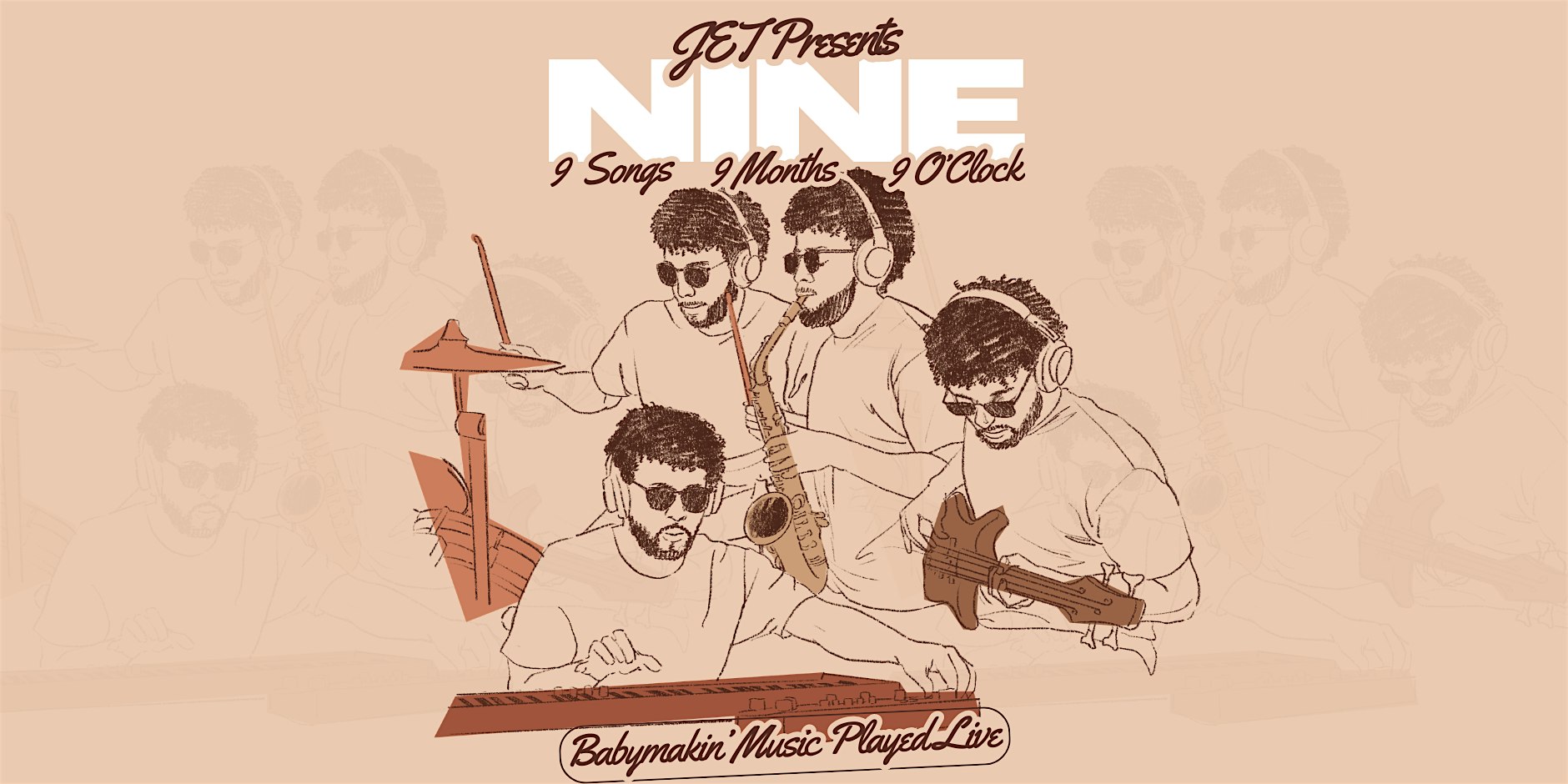 NINE - Babymakin' Music Played Live