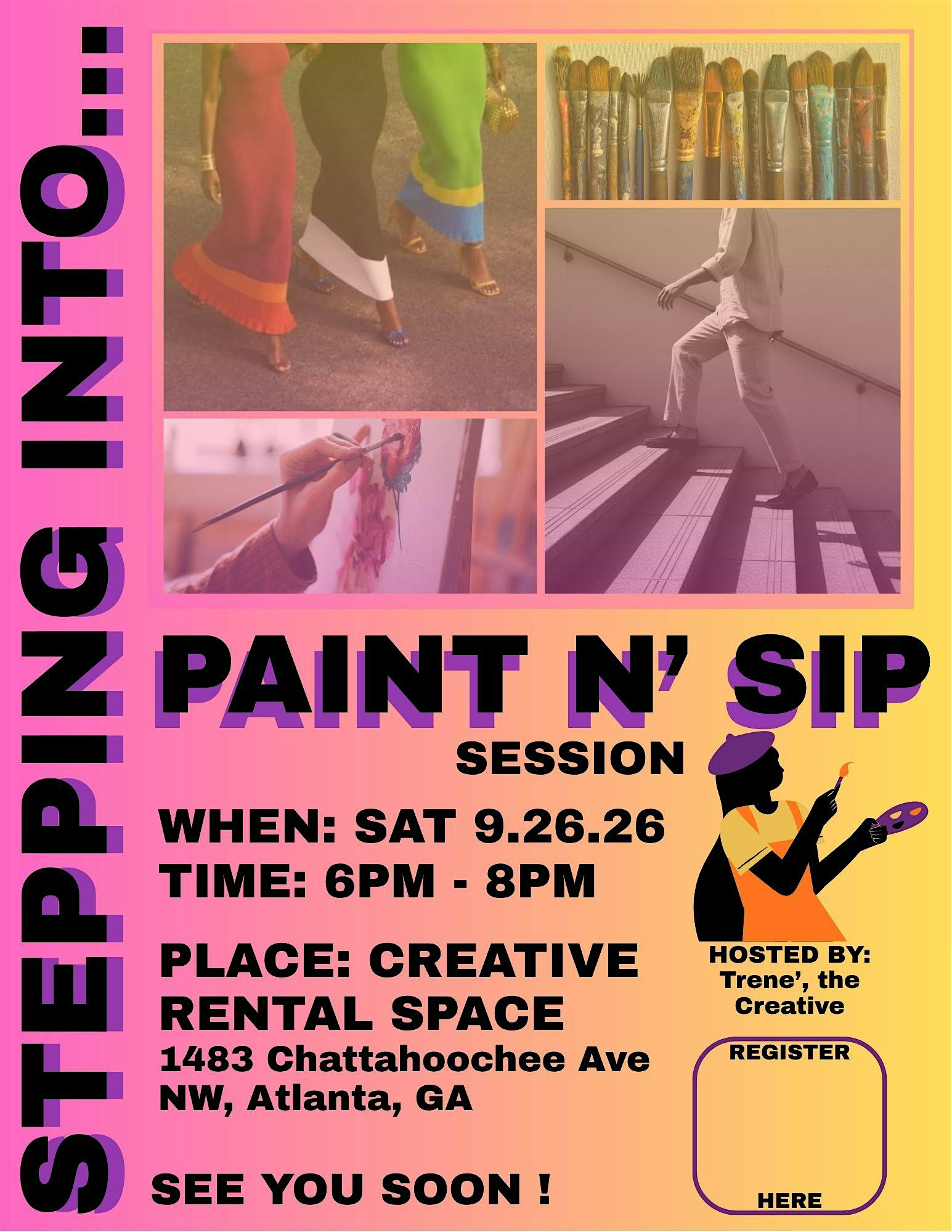 "Stepping Into..." Paint n' Sip Art Session