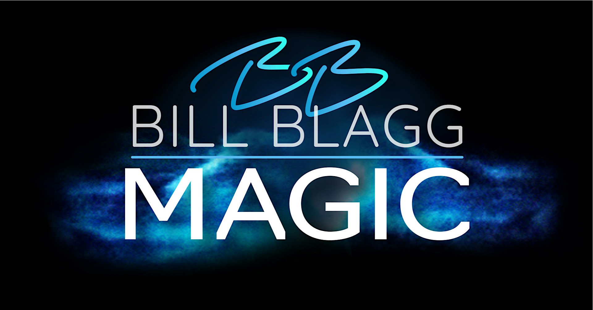 Bill Blagg: MAGIC