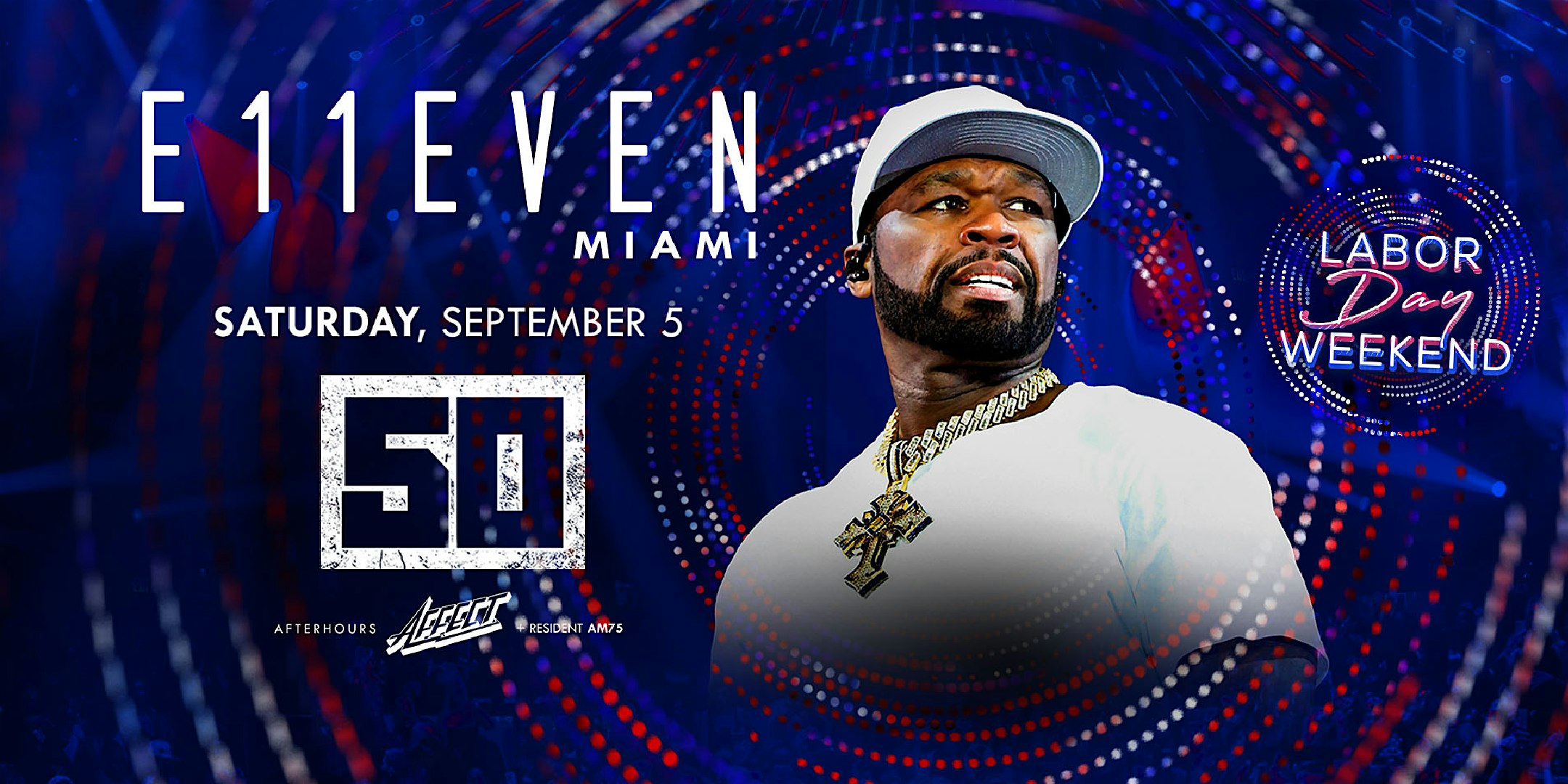 50 Cent | Labor Day Weekend Live Concert Party | E11EVEN Miami