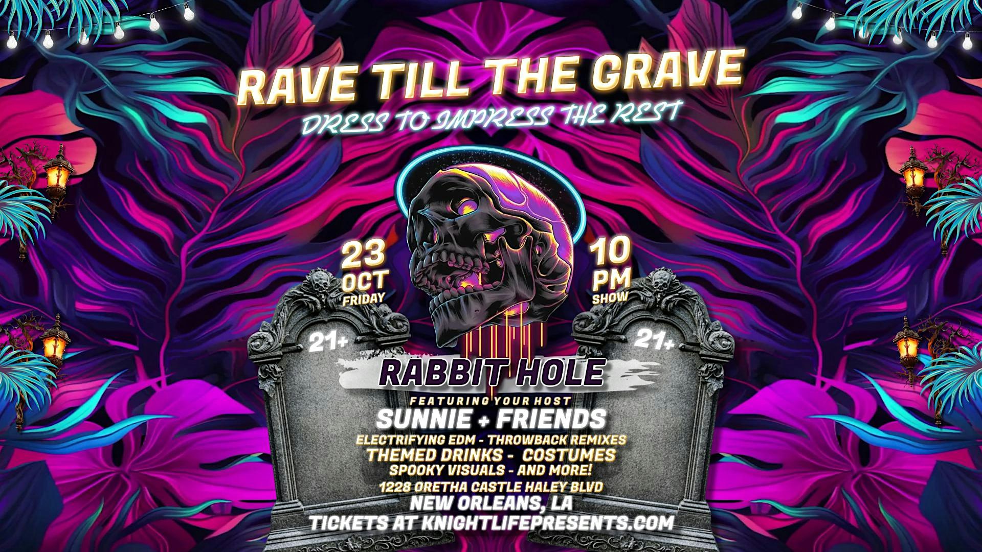 RAVE TILL THE GRAVE