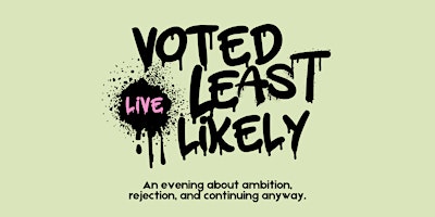 Voted Least Likely Podcast: Live Recording
