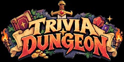 THE TRIVIA DUNGEON