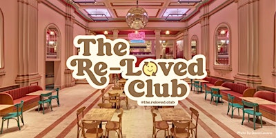 Pre-Loved Fashion Market: The Re-Loved Club at Soho Theatre Walthamstow