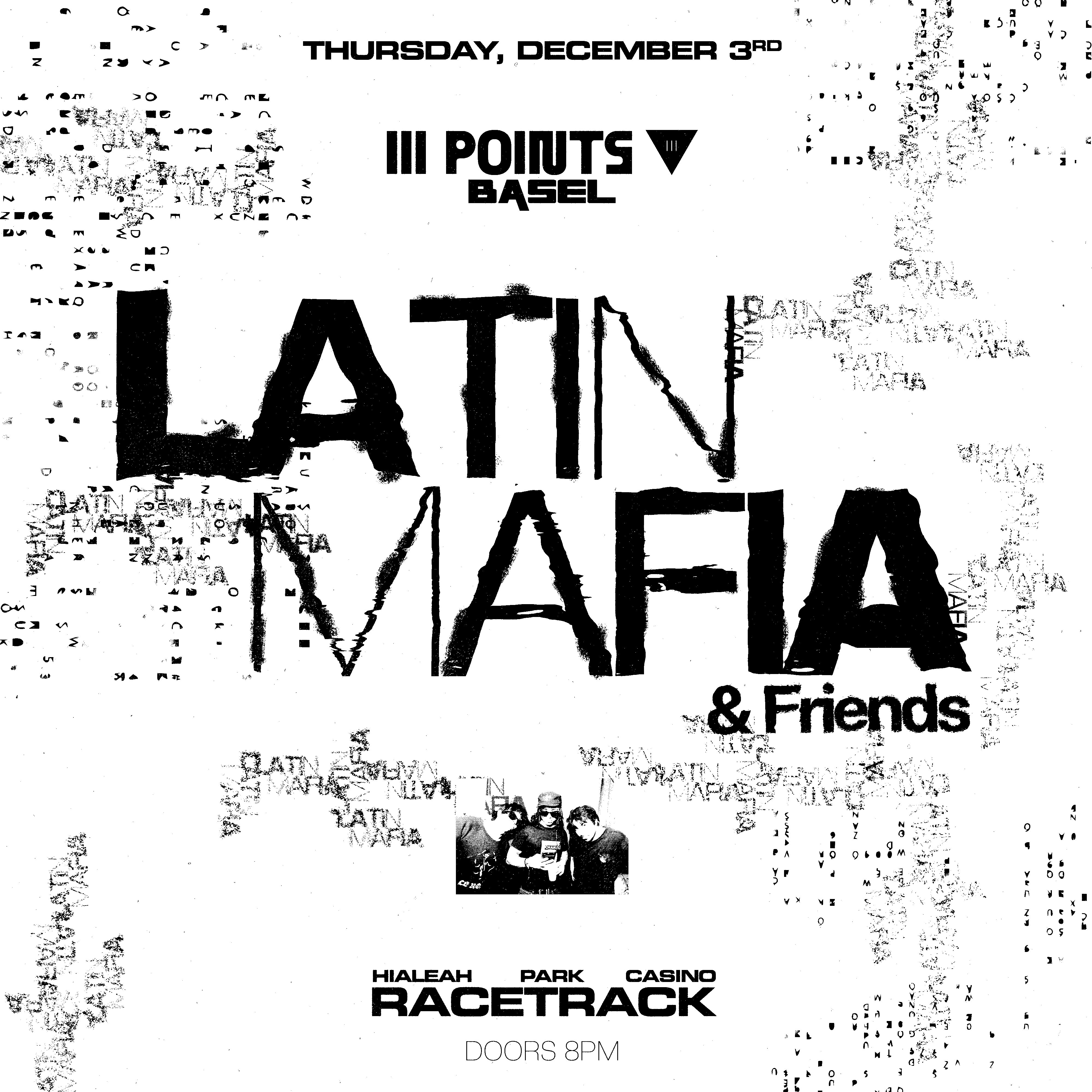 III Points Basel: Latin Mafia & Friends