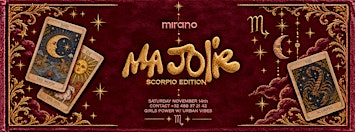 MA JOLIE ♡ SCORPIO EDITION ♡ Sat. November 14th