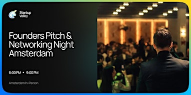 Founders Pitch & Networking Night  Amsterdam