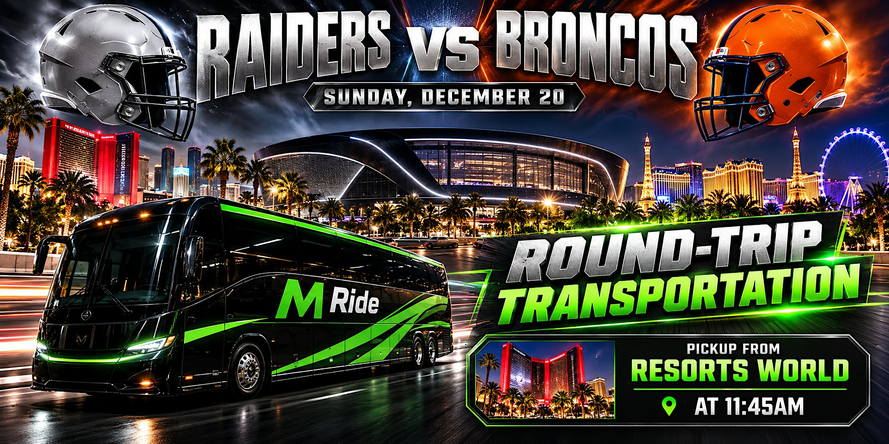 Las Vegas Raiders vs Denver Broncos ROUNDTRIP SHUTTLE FROM RESORTS WORLD