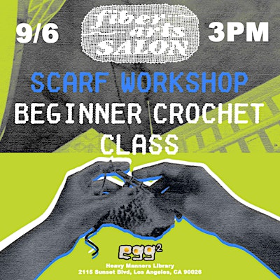 Scarf Workshop: Beginner Crochet Class (9/6)