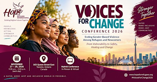 Voices for Change Conference 2026: Ending GBV Among Refugees and Newcomers
