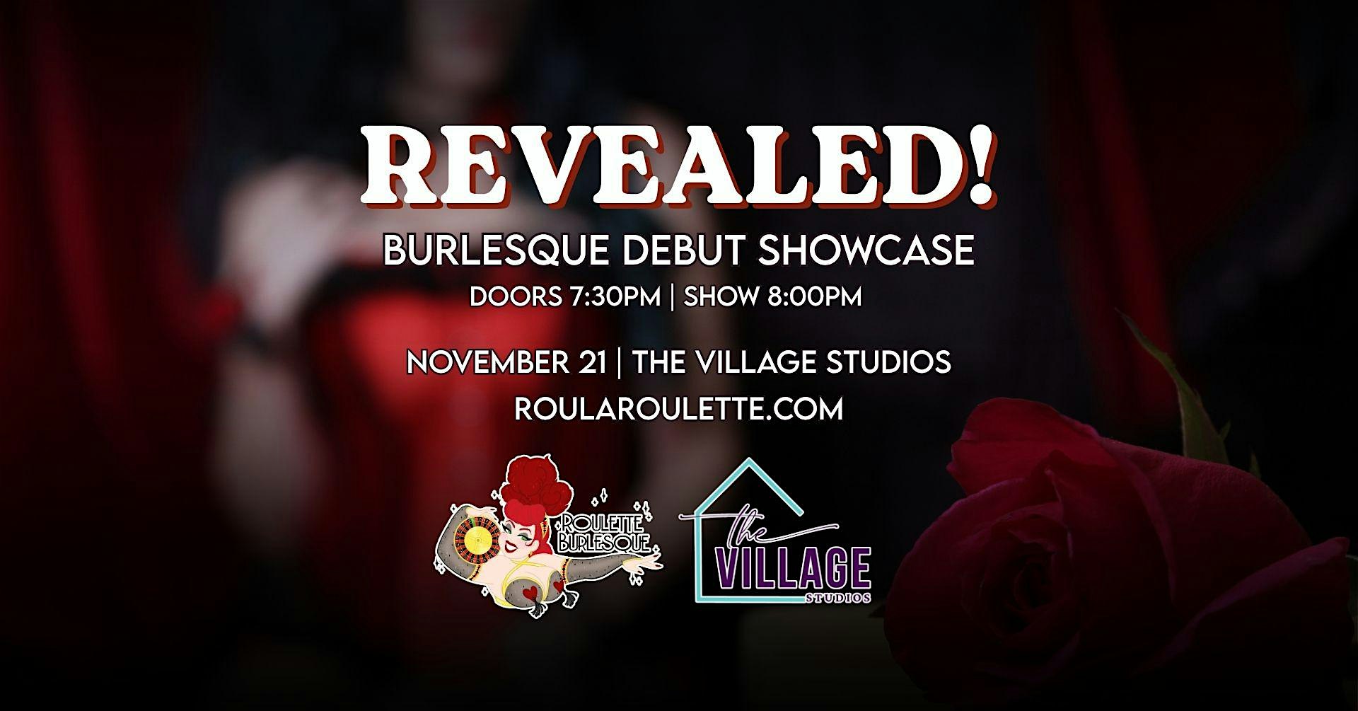 REVEALED! Burlesque Debut Showcase