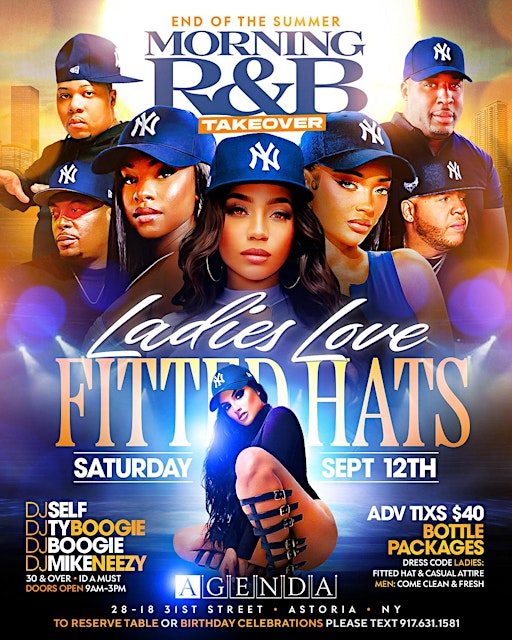 LADIES LOVE FITTED HATS R&B TAKEOVER  @AGENDA
