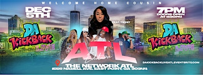 Da Kickback Live: Atlanta Edition