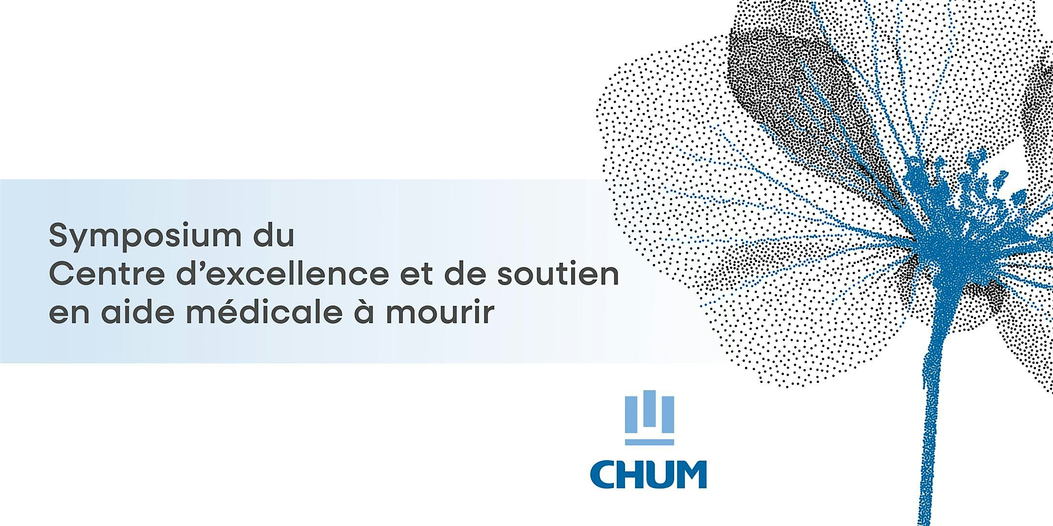 Symposium du Centre d'excellence et de soutien en aide médicale à mourir