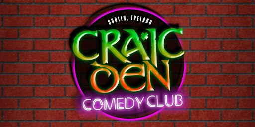Stand Up Comedy @ Craic Den Comedy Club! 7:30 Show