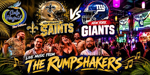 Saints vs NY Giants with Live Music from The Rumpshakers