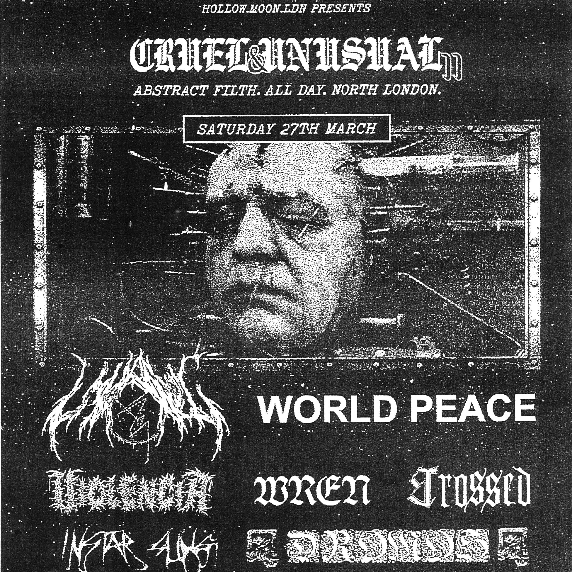 Cruel + Unusual II ft. Unyielding Love, World Peace, Violencia, Wren, Crossed + more