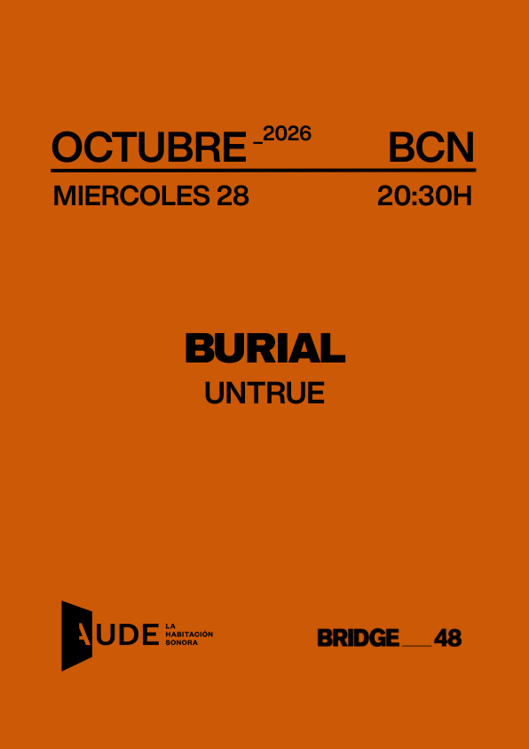 AUDE: Listening Session - Burial, UNTRUE